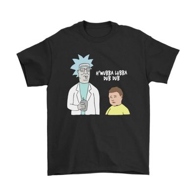 wubba lubba dub dub hank and bobby hill rick and morty shirts - Rick And Morty Merch